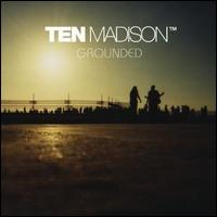 Grounded von Ten Madison