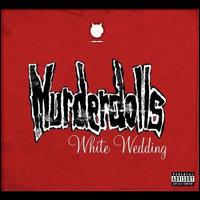 White Wedding [Germany] von Murderdolls