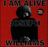 I Am Alive von Joseph Williams