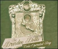 Coin Operated Boy von The Dresden Dolls