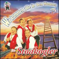 Wir Kommen Alle In Den Himmel von Stoakogler