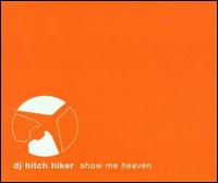 Show Me Heaven [Germany CD] von DJ Hitchhiker