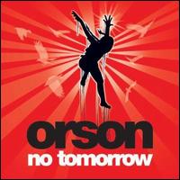 No Tommorrow, Pt. 2 von Orson