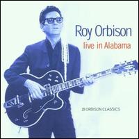 Live in Alabama von Roy Orbison