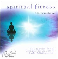 Feel Good Collection: Spiritual Fitness von Fridrik Karlsson