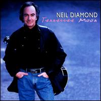 Tennessee Moon von Neil Diamond