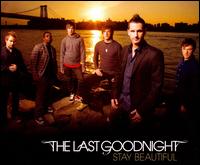 Stay Beautiful von The Last Goodnight