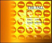 Touch Sensitive [Maxi Single] von The Fall