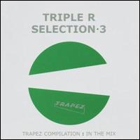 Selection 3 von Triple R