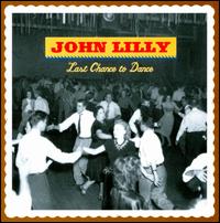 Last Chance to Dance von John Lilly