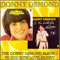 Donny Osmond Album/To You with Love, Donny von Donny Osmond