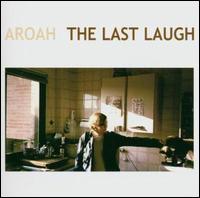 Last Laugh von Aroah