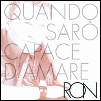 Quando Sarò Capace d'Amare von Ron