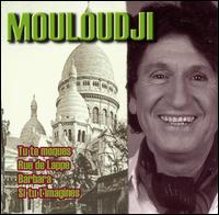 Tu Te Moques von Mouloudji