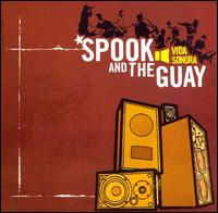 Vida Sonora von Spook & the Guay