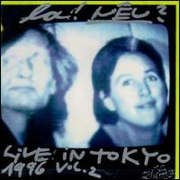 Live in Tokyo 1996, Vol. 2 von Neu!