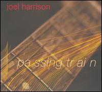 Passing Train von Joel Harrison