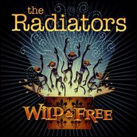 Wild & Free von The Radiators