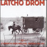 La Légende du Swing Manouche: Intégrale 1994-1997 von Latcho Drom