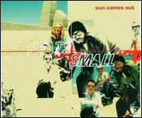 Sun Comes Out von Phats & Small