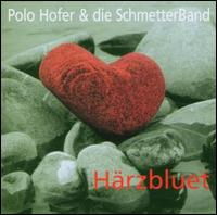 Härzbluet von Polo Hofer