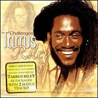 Challenges von Tarrus Riley