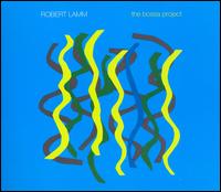 Bossa Project von Robert Lamm