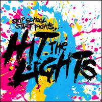 Skip School, Start Fights von Hit the Lights