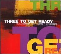 Three to Get Ready von Arnould Massart