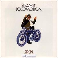 Strange Locomotion von Siren