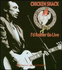 I'd Rather Go Live von Chicken Shack