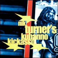 Kubanno Kickasso von Nik Turner