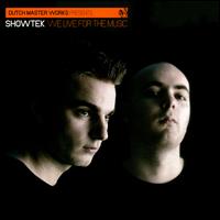 We Live for Music von Showtek