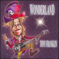 Wonderland von Tony Franklin