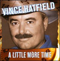 Little More Time von Vince Hatfield