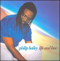 Life and Love von Philip Bailey