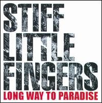 Long Way to Paradise von Stiff Little Fingers