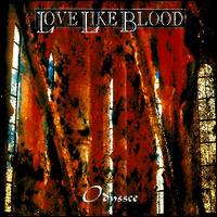 Odyssee von Love Like Blood