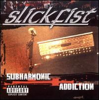 Subharmonic Addiction von Slickfist