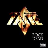 Rock Is Dead von Taste