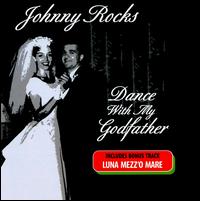 Dance with My Godfather von Johnny Rocks