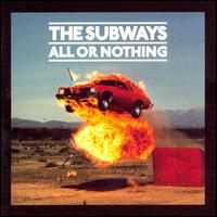 All or Nothing von The Subways