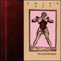 Soul Remains von Swing Set