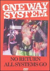 No Return/All Systems Go von One Way System