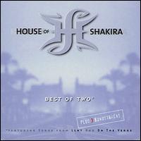 Best of 2 von House of Shakira