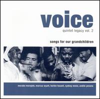 Quintet Legacy, Vol. 2: Songs for Our Grandchildren von Voice