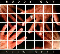 Skin Deep von Buddy Guy