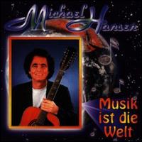 Musik Ist die Welt von Michael Hansen