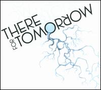 There for Tomorrow von There for Tomorrow