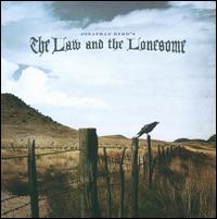 Law and the Lonesome von Jonathan Byrd